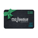 PhD Medical Supply $100.00 PhD Medical Supply Gift Card