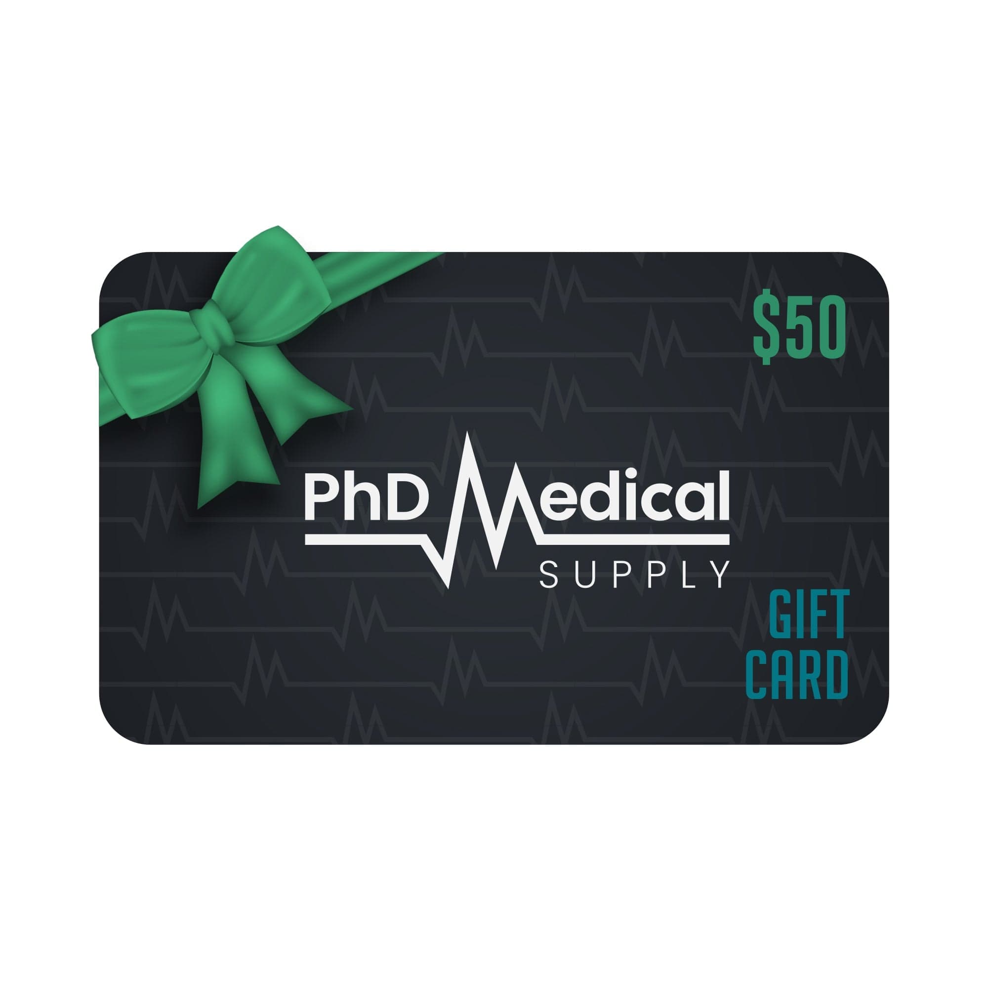 PhD Medical Supply $50.00 PhD Medical Supply Gift Card